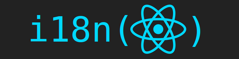 I next. I18next. I18n-next. React-i18next.